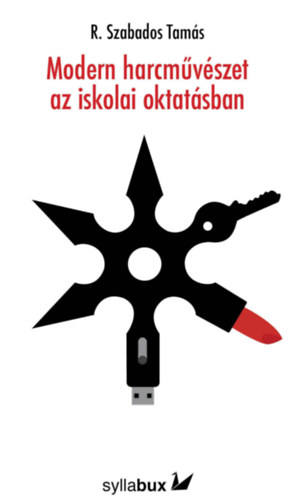 R. Szabados Tam�s - Modern harcm�v�szet az iskolai oktat�sban