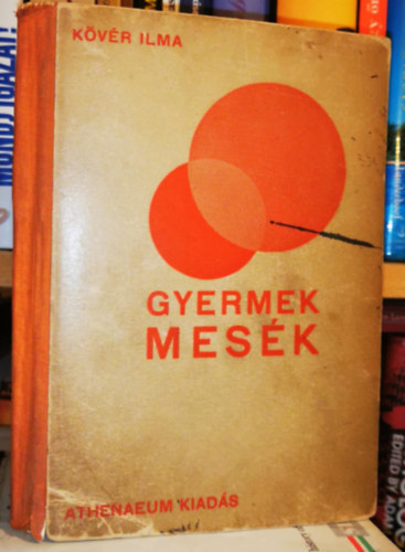 tdolgozta: Kvr Ilma - Gyermek mesk (J fik s lenyok szmra)