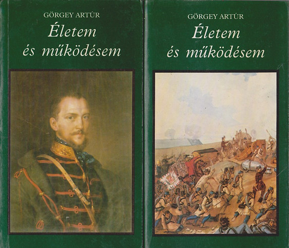 Grgey Artr - letem s mkdsem Magyarorszgon 1848-ban s 1849-ben I-II. (Pro Memoria)