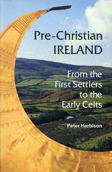 Peter Harbison - Pre-Christian Ireland