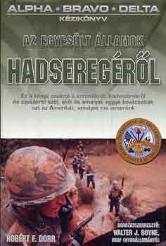 Robert F. Dorr - Az Egyesült Államok hadseregéről