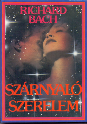 Richard Bach - Szárnyaló szerelem