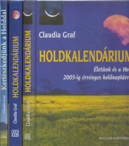 3 db Holdkalendrium: Holdkalendrium - letnk s a Hold 2005-ig rvnyes holdnaptrral + Holdkalendrium - letnk s a Hold + Kertszkedjnk a Holddal