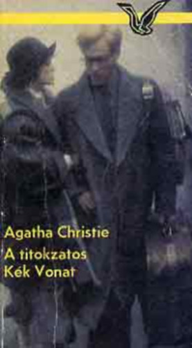 Agatha Christie - Agatha Christie - 2 k�tet : A titokzatos K�k Vonat + B�b�jos gyilkosok