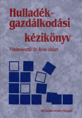 Dr. �rvai J�zsef - Hullad�kgazd�lkod�si k�zik�nyv