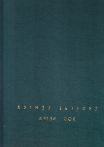 Bod P�ter - Erd�lyi F�niks, T�tfalusi Kis Mikl�s (angol-magyar)