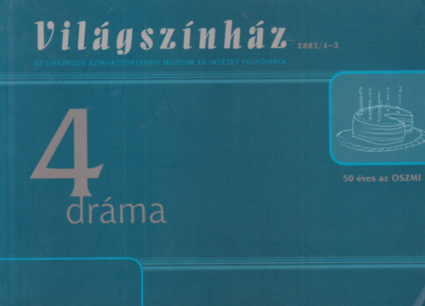 Vil�gsz�nh�z 4 dr�ma - 50 �ves az OSZMI