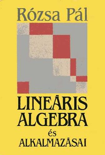 R�zsa P�l - Line�ris algebra �s alkalmaz�sai