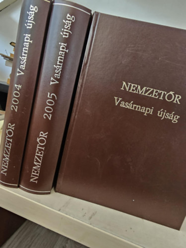 Nemzetőr Vasárnapi újság 2004, 2005, 2006 teljes évfolyamok 3 kötetben