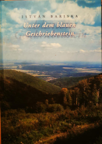 Bariska István - Unter dem blauen Geschriebenstein