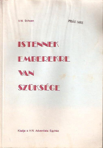 V.W. Schoen - Istennek emberekre van szüksége