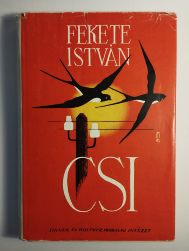 Fekete Istvn - Csi - Trtnetek llatokrl s emberekrl