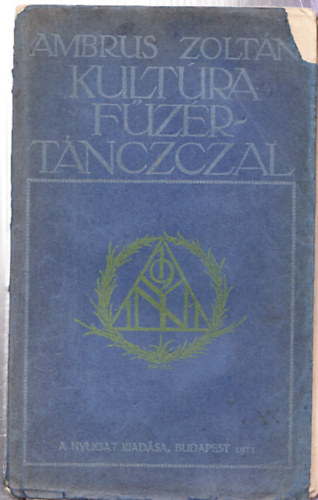 Ambrus Zolt�n - Kult�ra f�z�rt�nccal (I. kiad�s)
