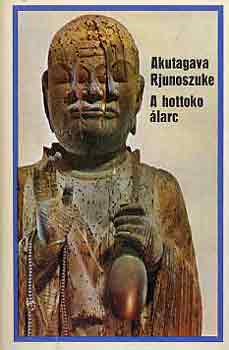 Akutagava Rjunoszuke - A hottoko �larc