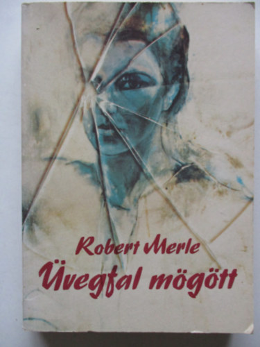 Robert Merle - vegfal mgtt