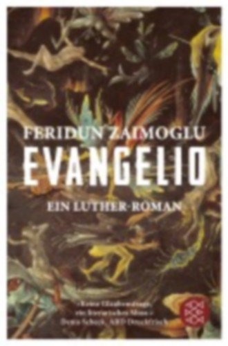 Feridun Zaimoglu - Evangelio - Ein Luther-Roman