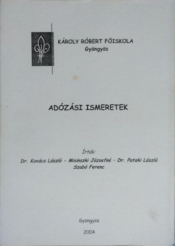 Kovcs Lszl, Misinszki Jzsefn, Pataki Lszl, Szab Ferenc Szab Ferenc  (szerk.) - Adzsi ismeretek