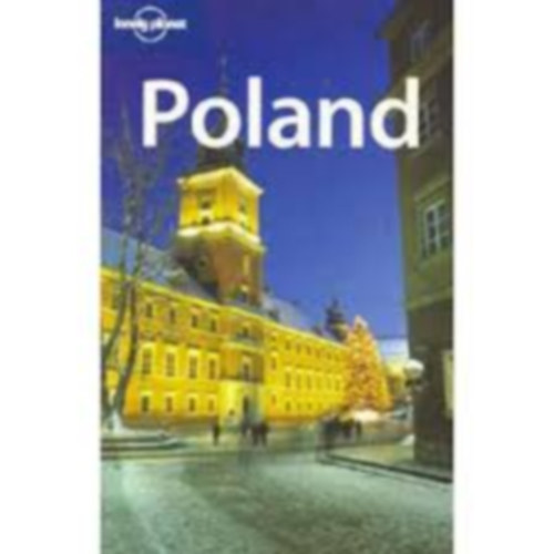 Parkinson, Tom, Richard Watkins Neil Wilson - Poland (Lonely Planet)