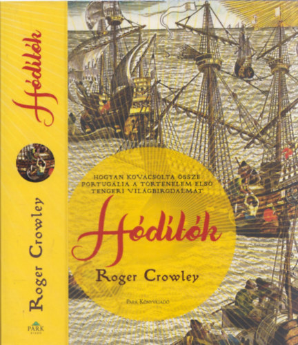 Roger Crowley - H�d�t�k