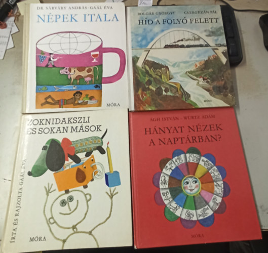 Ga�l �va, �gh Istv�n, W�rtz �d�m Bolg�r Gy�rgy - 4 db ifj�s�gi: H�nyat n�zek a napt�rban? +Zoknidaszkli �s sokan m�sok +N�pek itala +H�d a foly� felett