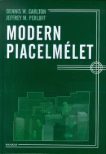 Dennisw., Perloff, Jeffreym. Carlton - Modern piacelmlet