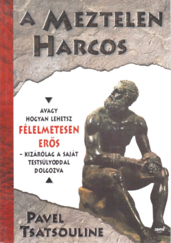 Pavel Tsatsouline - A Meztelen Harcos
