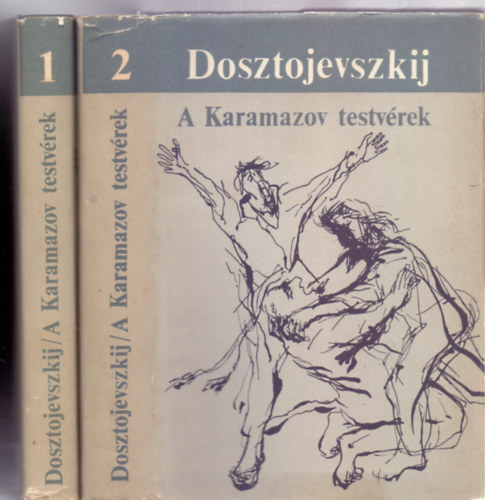 Fjodor Mihajlovics Dosztojevszkij - A Karamazov testvérek 1-2. (?????? ?????????? - Fordította Makai Imre)