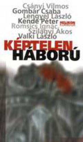 Csnyi-Gombr-Lengyel-Kende - Kptelen hbor