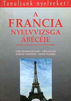 Czelvikker-D�si-Kaposi-Staub - A francia nyelvvizsga �b�c�je