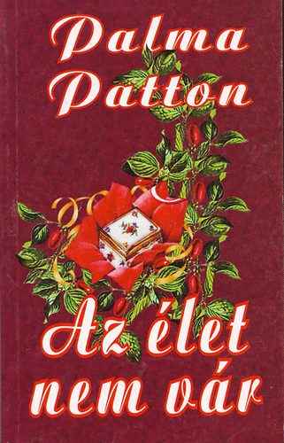 Palma Patton - Az élet nem vár