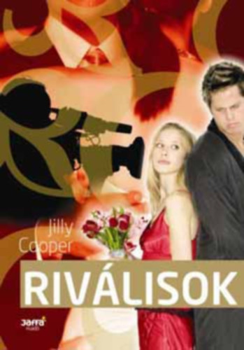 Jilly Cooper - Rivlisok + Pl + A frjszeldt
