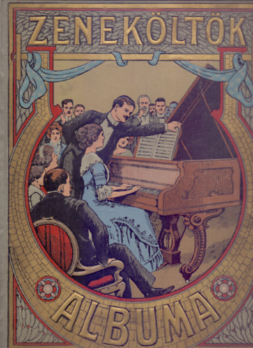 Szerz�: Mader R. Szabados B. K�lm�n J. Zerkovitz B. Huszka J. Linka C. Gumble A. - Zenek�lt�k albuma