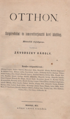 Szana Tams  (szerk.) - Otthon - Szpirodalmi s ismeretterjeszt havi kzlny 1875. II. vfolyam 1-2. ktet