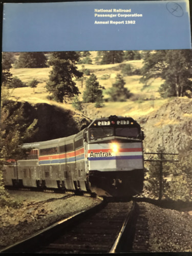 Ismeretlen Szerz� - National Railroad Passenger Corporation 1982 Annual Report