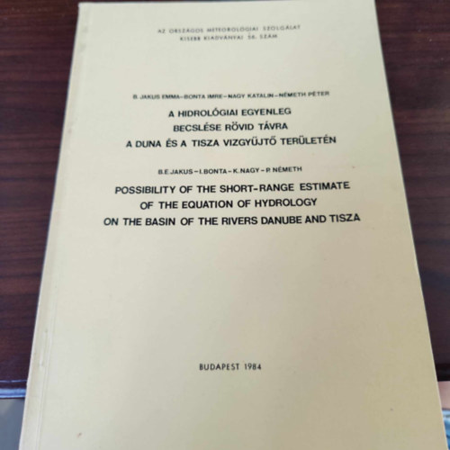 B. Jakus Emma -Bonta Imre -Nagy Katalin- Nmeth Pter - A hidrolgiai egyenleg becslse rvid tvra a Duna s a Tisza vzgyjt terletn
