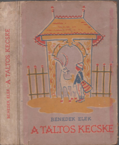 Benedek Elek - A táltos kecske
