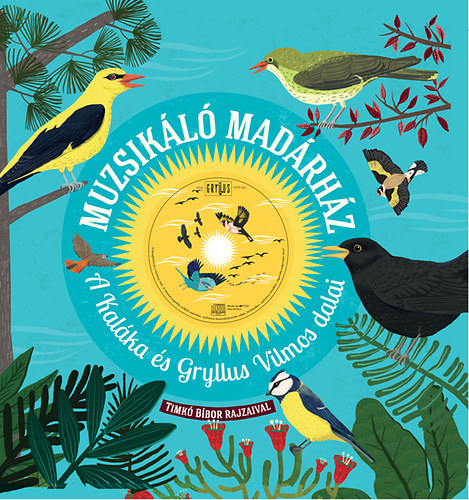Gryllus Dniel; Kalka; Gryllus Vilmos - Muzsikl madrhz