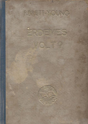 Francis Brett-Young - �rdemes volt?