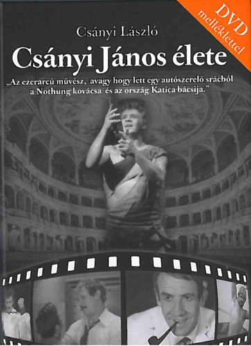 Csányi László - Csányi János élete