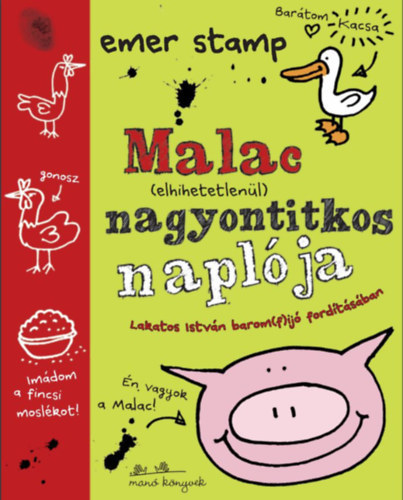 Malac (elhihetetlenl) nagyontitkos naplja