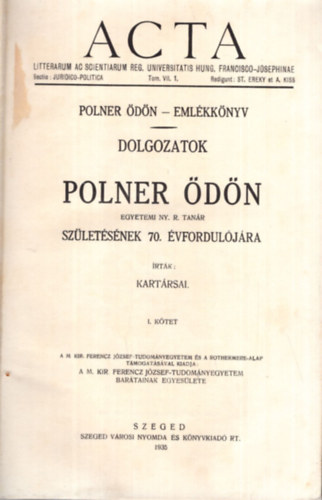 Polner dn - Emlkknyv - Dolgozatok Polner dn egyetemi ny. r. tanr szletsnek 70. vforduljra I-II. ktet