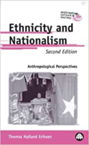 Thomas Hylland Eriksen - Ethnicity and Nationalism: Anthropological Perspectives