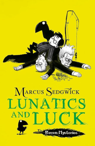 Lunatics and Luck (Raven Mysteries) - �r�ltek �s szerencse (Raven Mysteries) (angol)