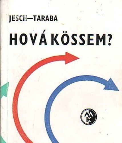 Jesch-Taraba - Hov kssem? (Villamos kapcsolsok zsebknyve)