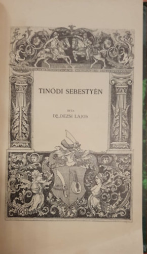 Dr. Dzsi Lajos  (szerk.) - Magyar trtneti letrajzok - Tindi Sebestyn - 1505?-1556