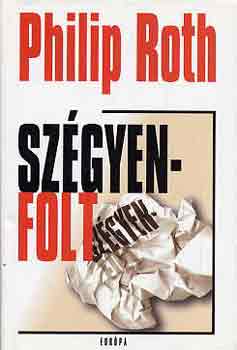 Philip Roth - Szgyenfolt