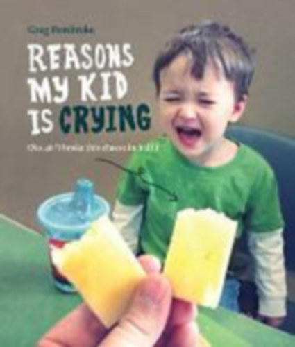 Greg Pembroke - Reasons My Kid is Crying