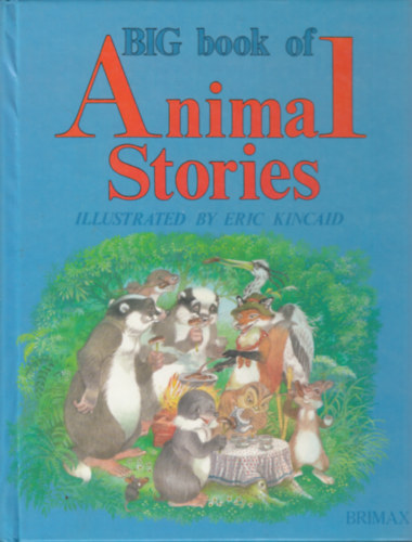 Lucy Kincaid - BIG book of Animal Stories