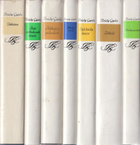 Krúdy Gyula - 7 db kötet Krúdy Gyula Művei sorozatból: Királyregények + Telihold + Etel király kincse + Palotai álmok + Pókhálós palackok + Régi szélkakasok között + Delikátesz