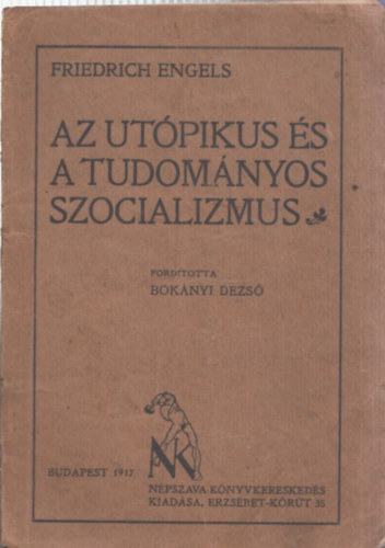 ford.: Boknyi Dezs Friedrich Engels - Az utpikus s a tudomnyos szocializmus